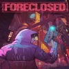 Foreclosed - PlayStation 5 žaidimas
